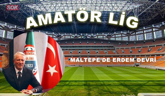 Maltepe’de Erdem devri