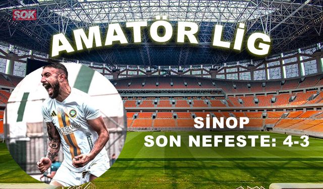 Sinop  son nefeste: 4-3