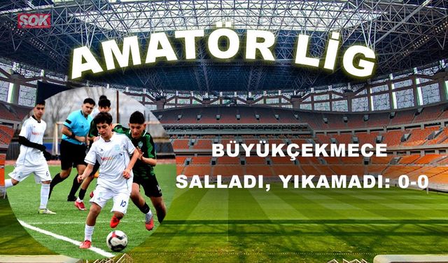 Büyükçekmece salladı, yıkamadı: 0-0