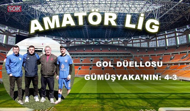 Gol düellosu Gümüşyaka’nın: 4-3