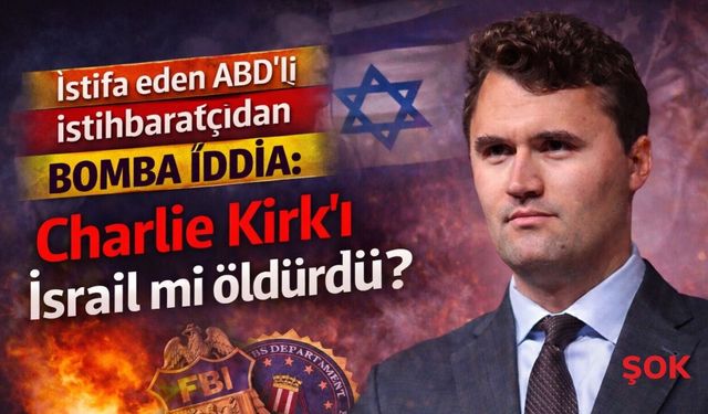 İstifa eden ABD’li istihbaratçıdan bomba iddia: Charlie Kirk'i İsrail mi öldürdü?