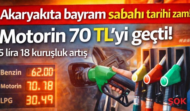 Bayram sabahı şok zam! Motorin 70 TL’yi geçti