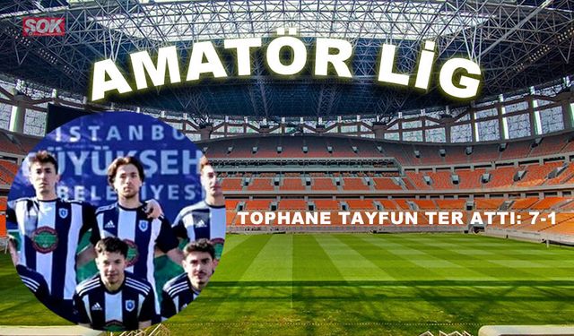 Tophane Tayfun ter attı: 7-1