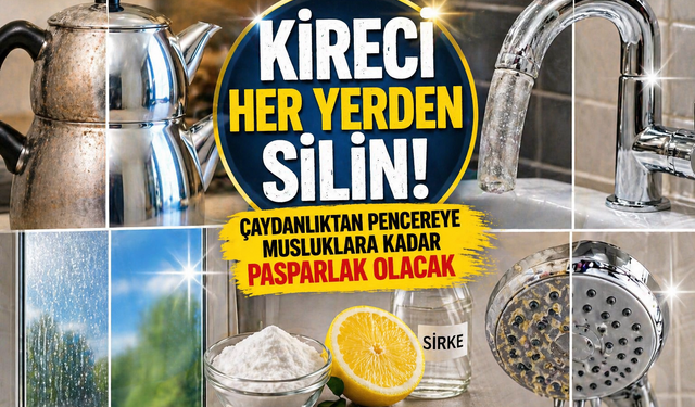 Kireci her yerden silin: Çaydanlık, cam, musluk… Hepsi tertemiz! İşte mucize yöntem