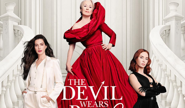 Devil Wears Prada 2 vizyona girdi mi, konusu nedir? (Şeytan Marka Giyer 2) Devil Wears Prada 2 oyuncuları kimler?