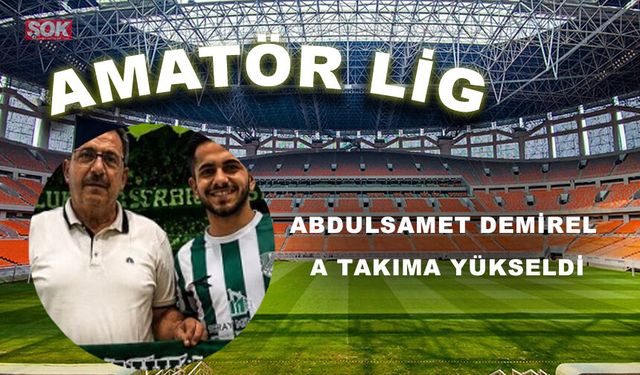Abdulsamet Demirel A takıma yükseldi