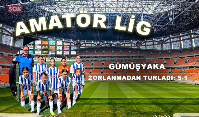 Gümüşyaka zorlanmadan turladı: 5-1