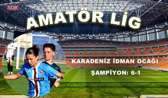 Karadeniz İdman Ocağı şampiyon: 6-1