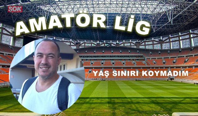 Yaş sınırı koymadım