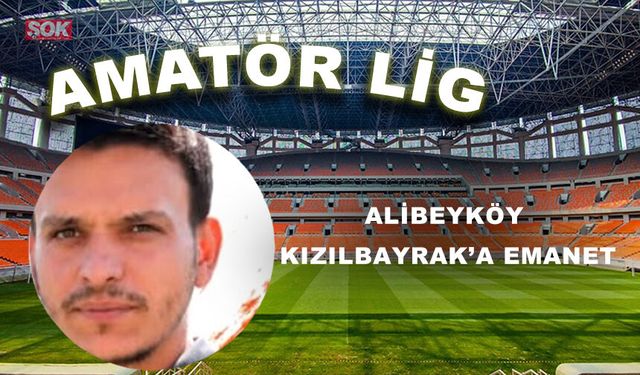 Alibeyköy Kızılbayrak’a emanet