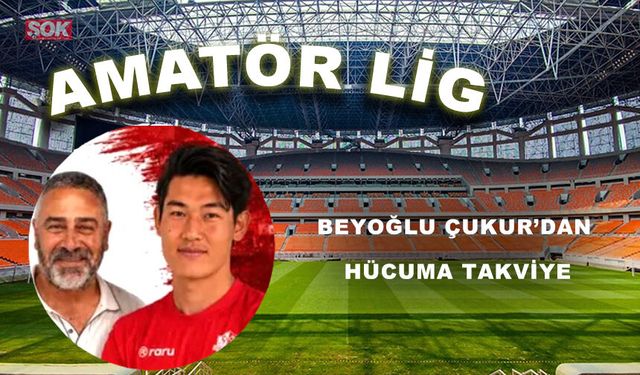 Beyoğlu Çukur’dan hücuma takviye