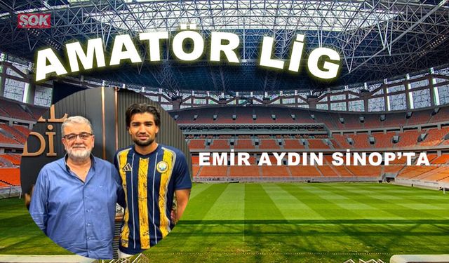 EMİR AYDIN SİNOP’TA