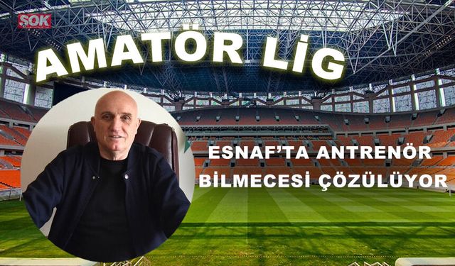 Esnaf’ta antrenör bilmecesi çözülüyor