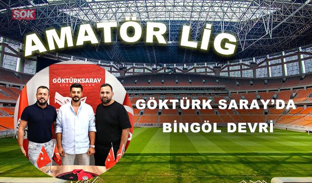 Göktürk Saray’da Bingöl devri