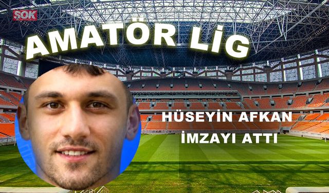 Hüseyin Afkan imzayı attı