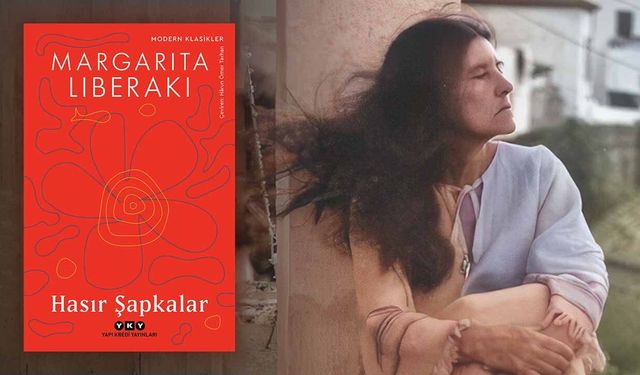 Modern klasik 'Hasır Şapkalar' yıllar sonra Türkçede okurla buluştu