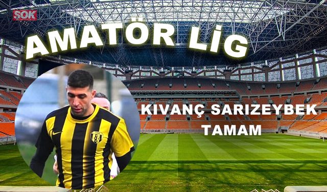 KIVANÇ SARIZEYBEK TAMAM