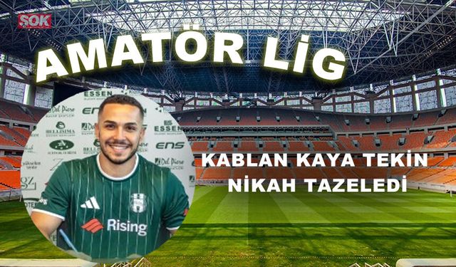 KABLAN KAYA TEKİN NİKAH TAZELEDİ
