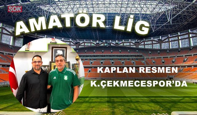 Kaplan resmen K.Çekmecespor’da