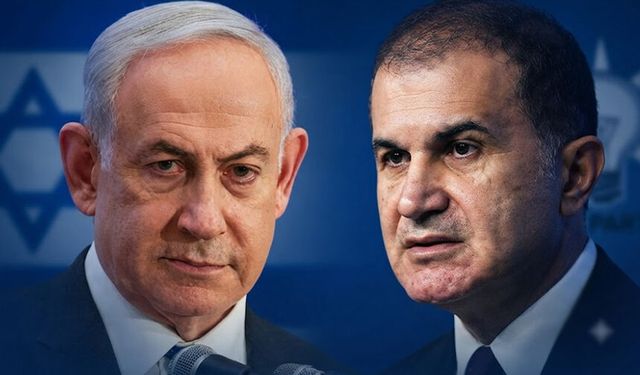 Ömer Çelik'ten Netanyahu'ya sert sözler: "Tarihte böyle bir soykırım ve yalan şebekesi görülmedi!"