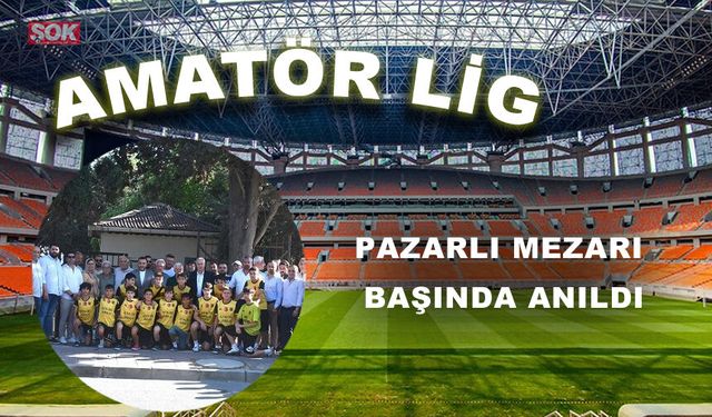 Pazarlı mezarı başında anıldı