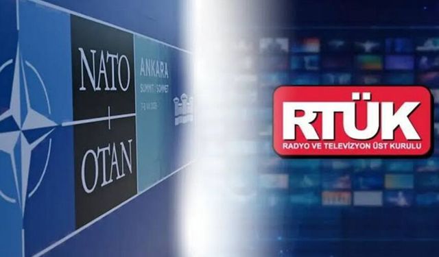 RTÜK'ten NATO Zirvesi'ne ilişkin açıklama