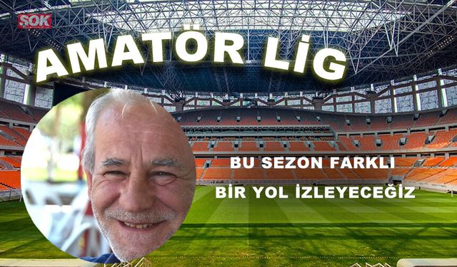 Bu sezon farklı bir yol izleyeceğiz