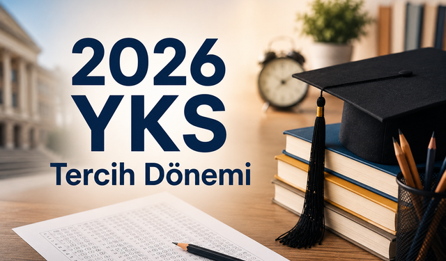 YKS tercihleri ne zaman başlayacak? Üniversite tercih dönemi: 2026 YKS tercihleri başlama tarihi