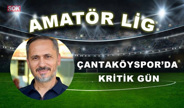 ÇANTAKÖY’DE TEKNİK DİREKTÖR ARAYIŞI