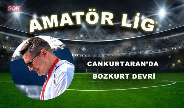 CANKURTARAN’DA BOZKURT DEVRİ