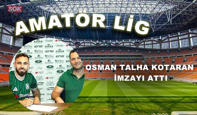 OSMAN TALHA KOTARAN İMZAYI ATTI