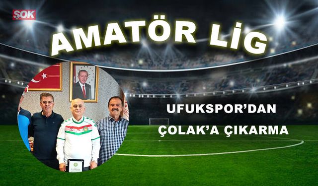 UFUKSPOR’DAN ÇOLAK’A ÇIKARMA