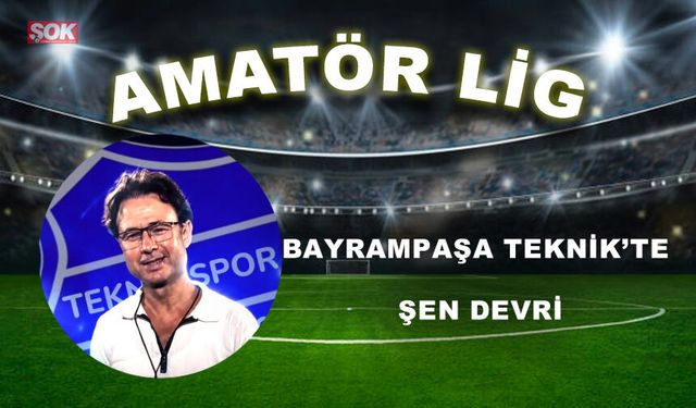 BAYRAMPAŞA TEKNİK’TE ŞEN DEVRİ