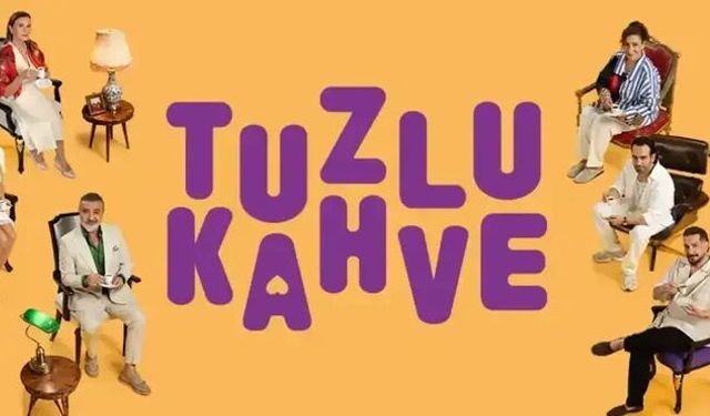 Tuzlu Kahve için ilk bölümün ardından büyük hamle! Rotası yurt dışı oldu