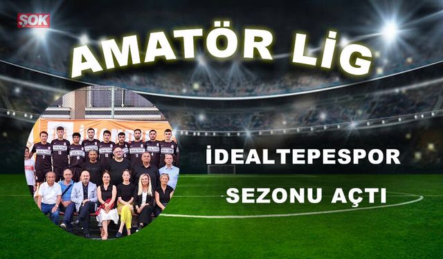 İDEALTEPESPOR SEZONU AÇTI