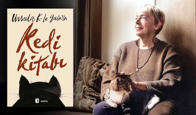 Ursula K. Le Guin'in bilinmeyen tutkusu kitap oldu! Kedi Kitabı Türkçede