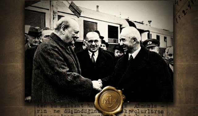 MİT arşivlerini açıkladı: 83 yıllık gizli belgede İnönü ve Churchill'in görüşme detayları ortaya çıktı!