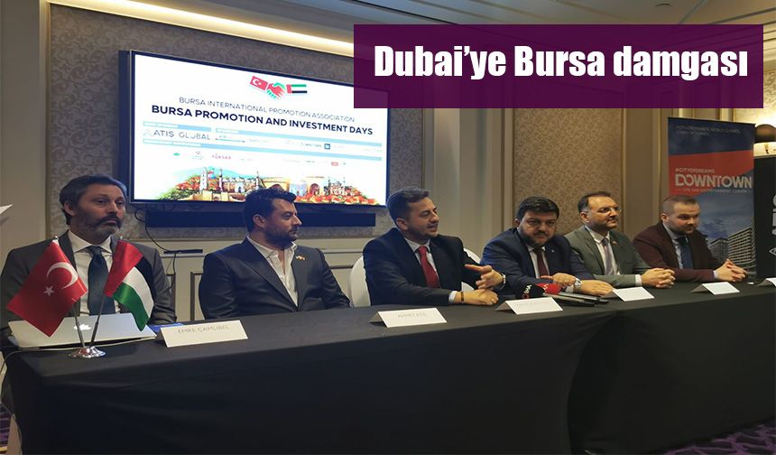 Dubai’ye Bursa damgası