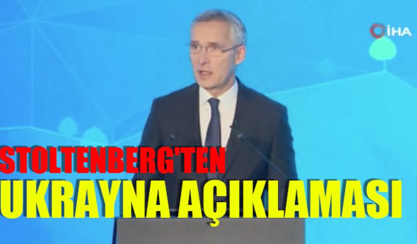 Stoltenberg'ten Ukrayna açıklaması