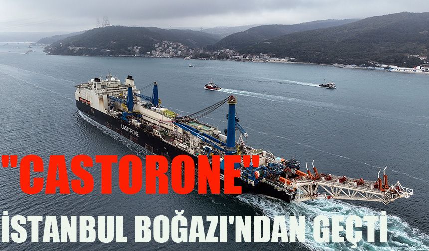 ''Castorone'' İstanbul Boğazı'ndan geçti