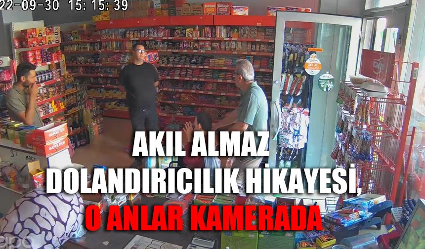 Akıl almaz dolandırıcılık hikayesi, o anlar kamerada