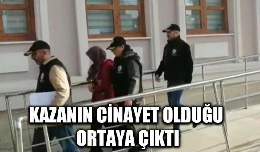 Kaza zannedilen olayda ölen kişiyi yengesi bilerek öldürmüş