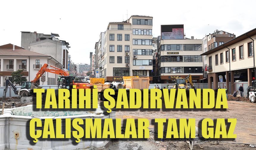 Tarihi şadırvanda çalışmalar tam gaz