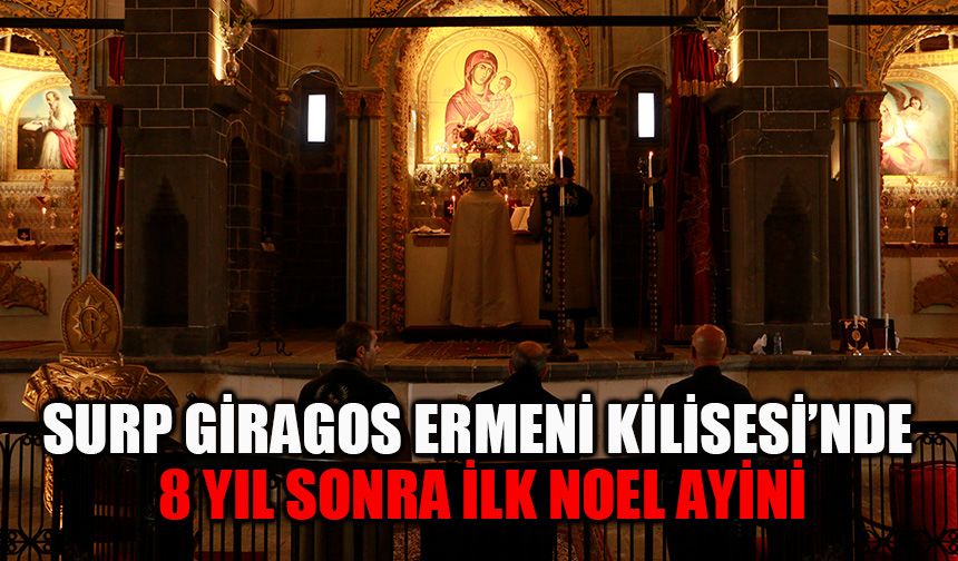 Surp Giragos Ermeni Kilisesi’nde 8 yıl sonra ilk Noel ayini