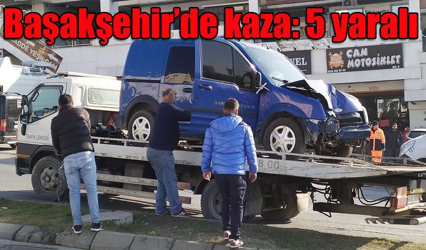 Başakşehir’de kaza: 5 yaralı