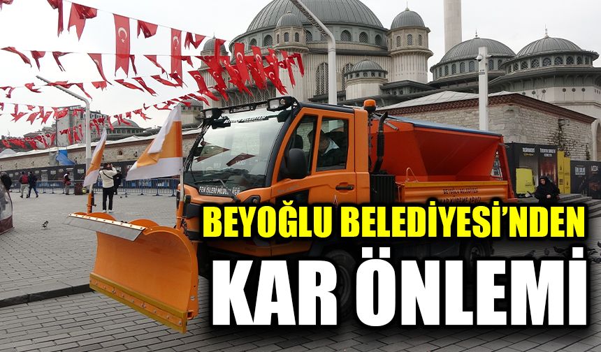 Beyoğlu Belediyesi’nden kar önlemi