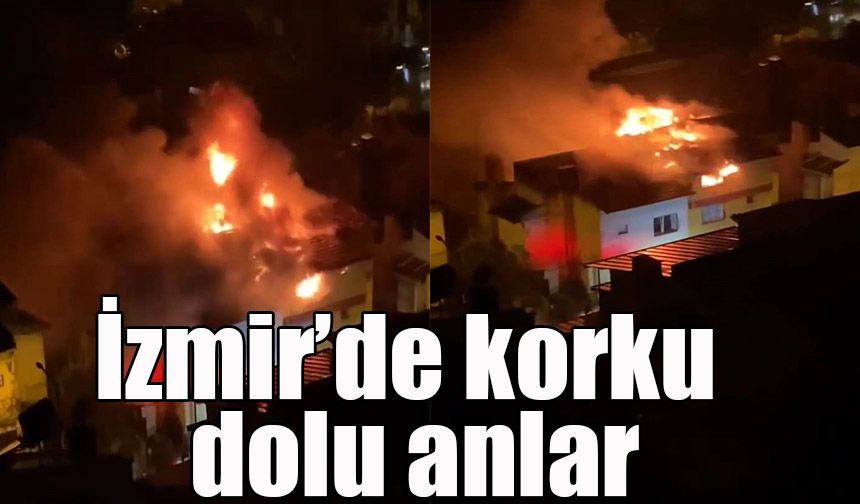 İzmir’de korku dolu anlar