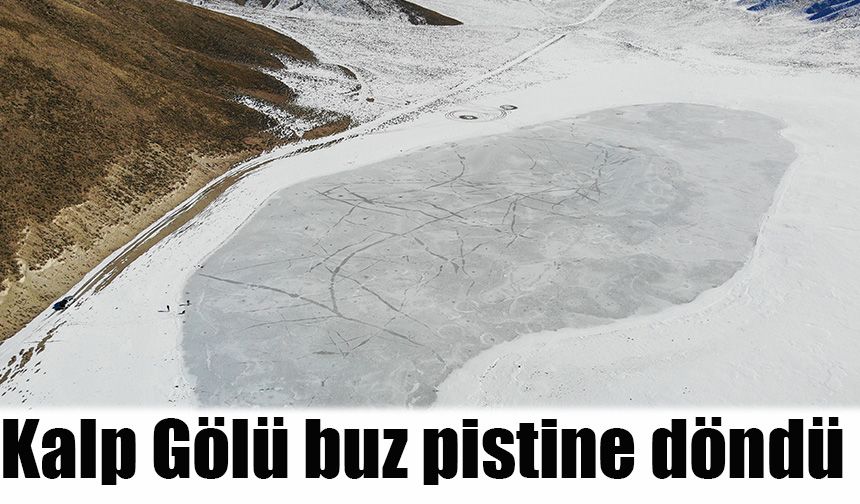 Kalp Gölü buz pistine döndü