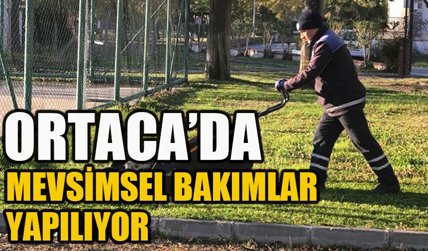 Ortaca’da yeşil alanlarının mevsimsel bakımları yapılıyor