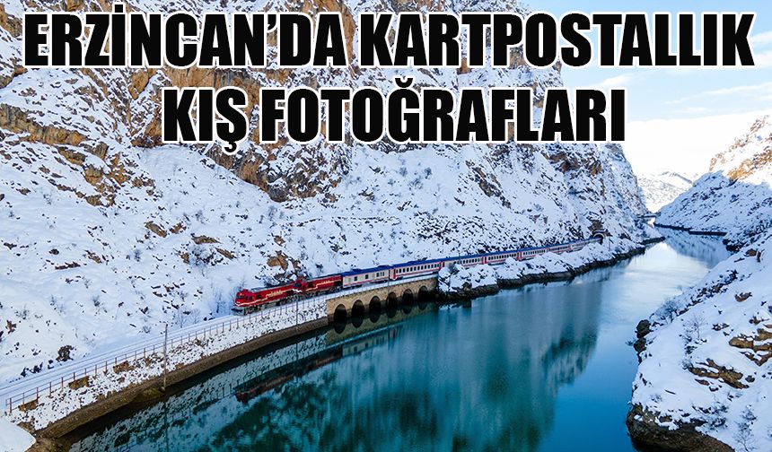 Erzincan’da kartpostallık kış fotoğrafları